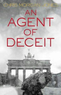 Chris Morgan Jones: 'An Agent of Deceit' (2011)