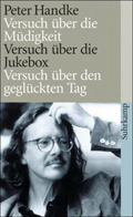 Peter Handke: 'Die drei Versuche'